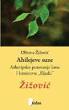 Ahilejeve suze: arhetipsko putovanje kroz Homerovu „Ilijadu“