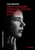 Snovi Margerit Jursenar u svetlu psihologije K.G. Junga